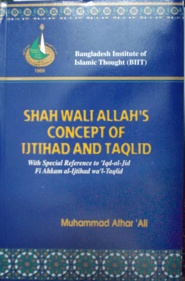shah walia allahs concept of ijtihad and taqlid